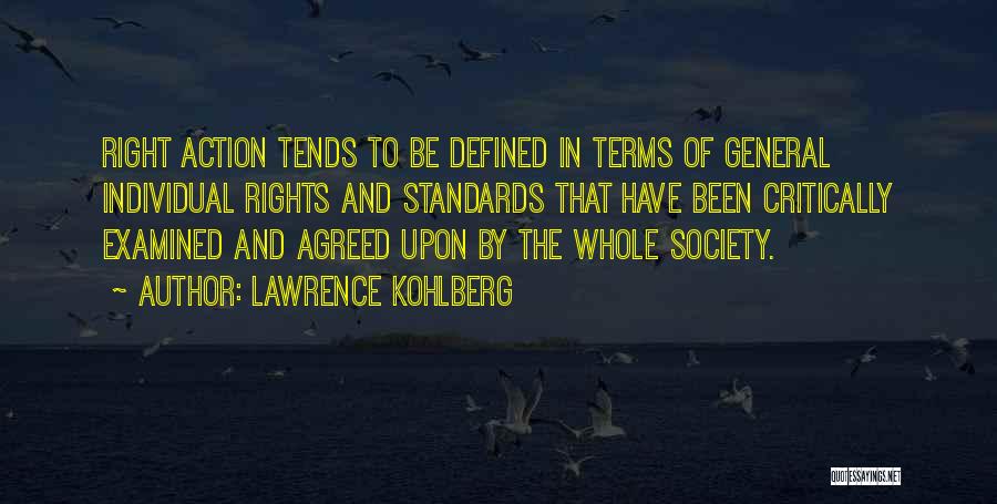 Standards Of Society Quotes By Lawrence Kohlberg