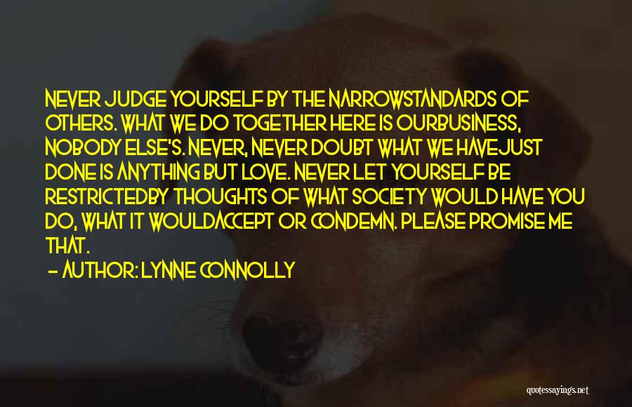Standards Of Society Quotes By Lynne Connolly