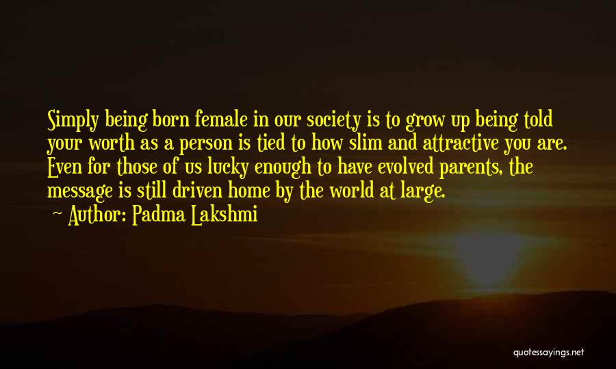 Standards Of Society Quotes By Padma Lakshmi