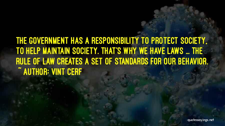 Standards Of Society Quotes By Vint Cerf