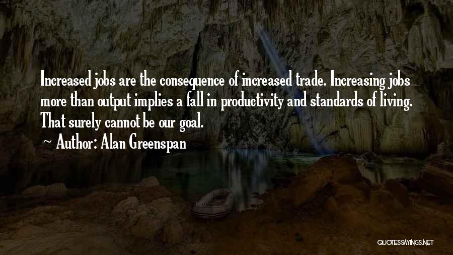 Standards Quotes By Alan Greenspan