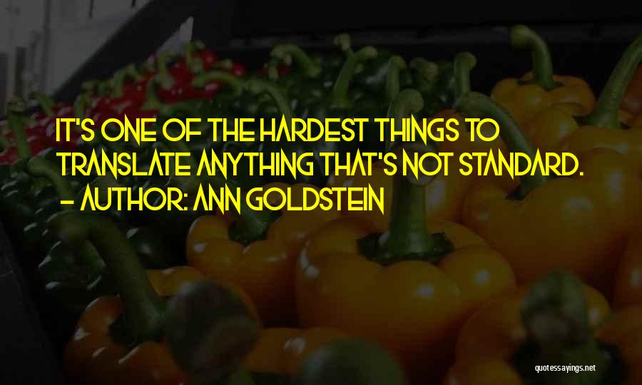 Standards Quotes By Ann Goldstein