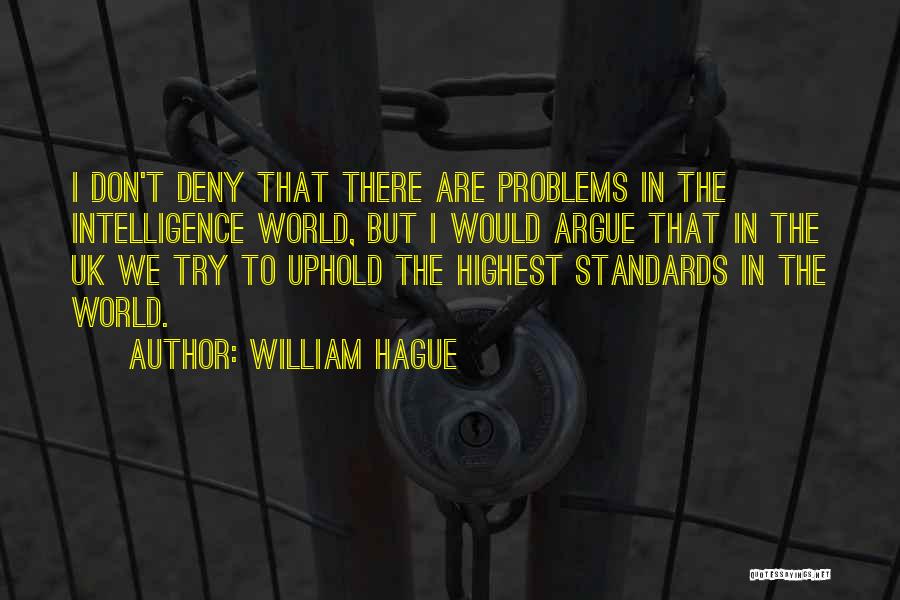 Standards Quotes By William Hague