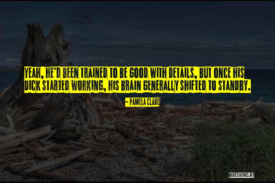 Standby Quotes By Pamela Clare Standby Quotes By Pamela Clare