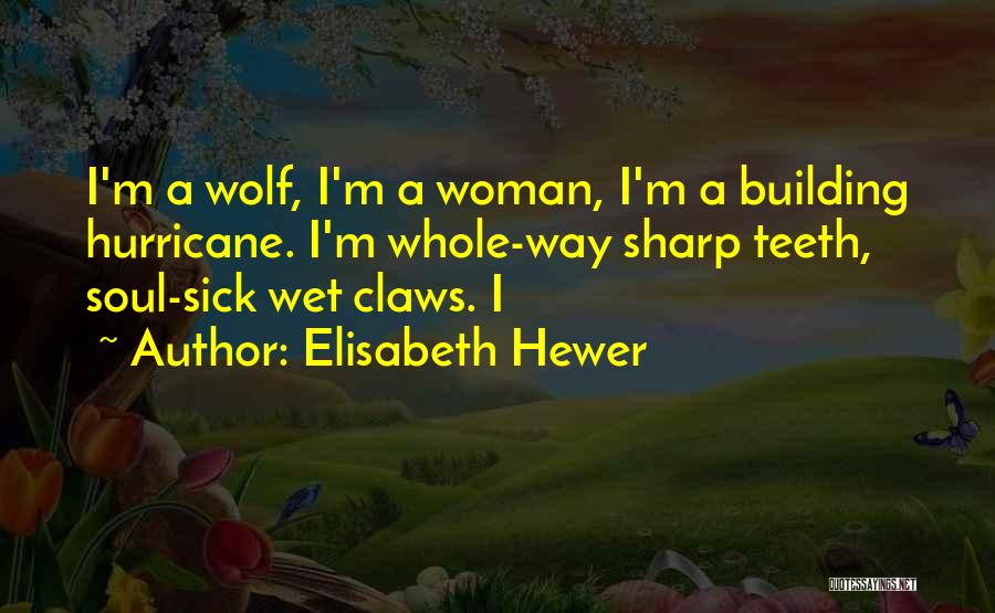 Standbytoughmoms Quotes By Elisabeth Hewer