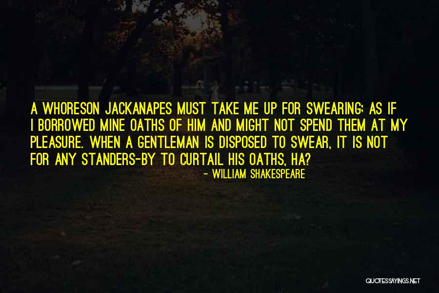 Standers Quotes By William Shakespeare Standers Quotes By William Shakespeare