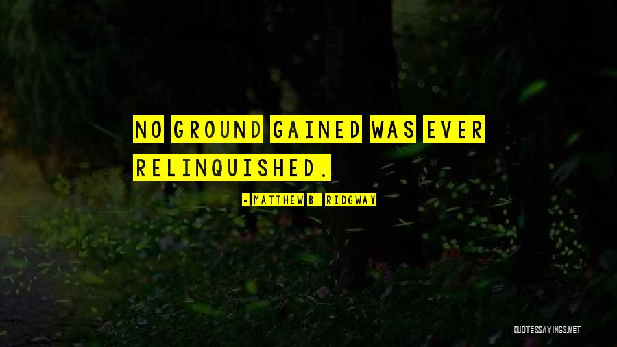 Standerton Quotes By Matthew B. Ridgway Standerton Quotes By Matthew B. Ridgway