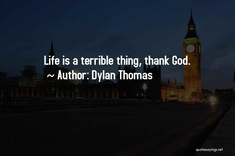 Standiford Place Quotes By Dylan Thomas