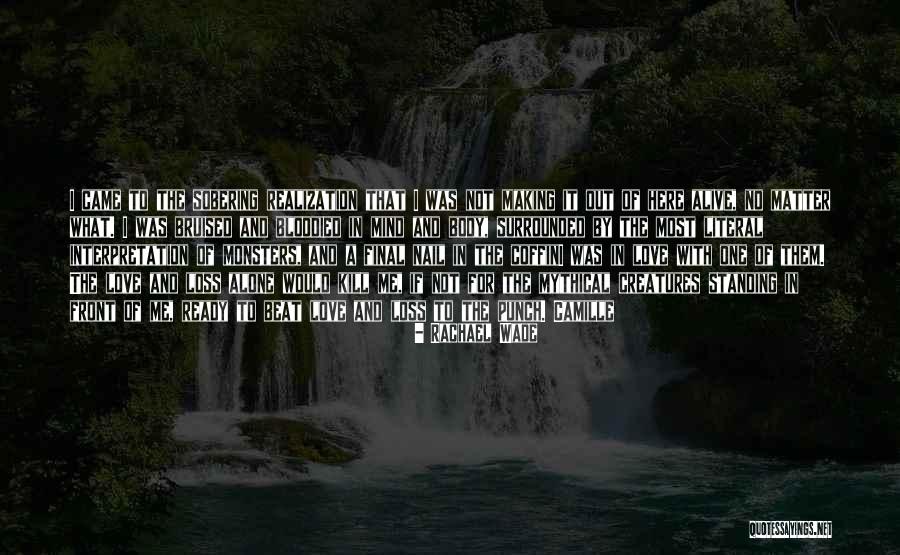 Standing Alone Love Quotes By Rachael Wade Standing Alone Love Quotes By Rachael Wade