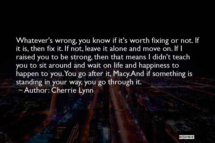 Standing Alone Strong Quotes By Cherrie Lynn