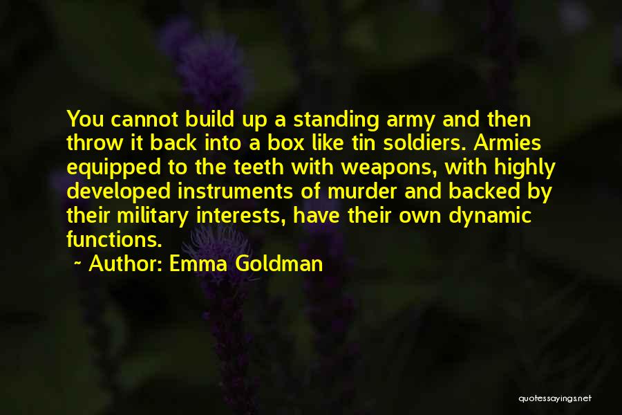 Standing Armies Quotes By Emma Goldman