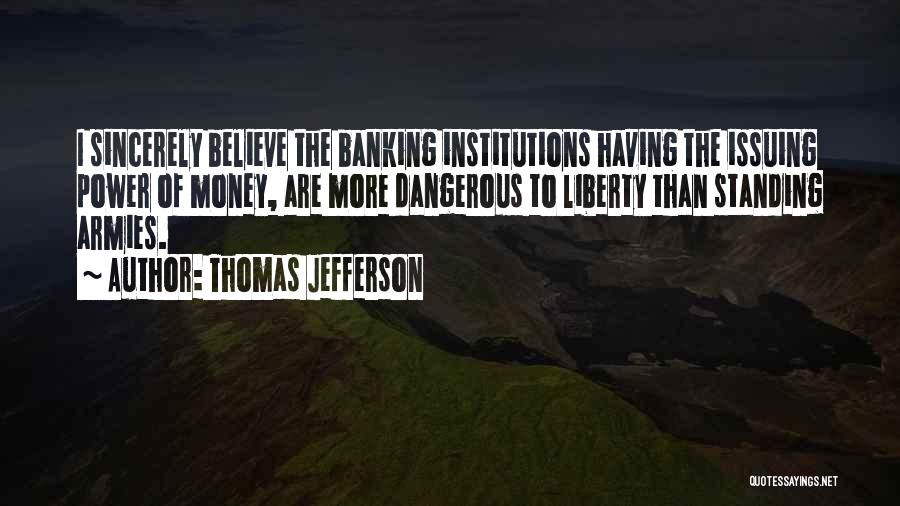 Standing Armies Quotes By Thomas Jefferson