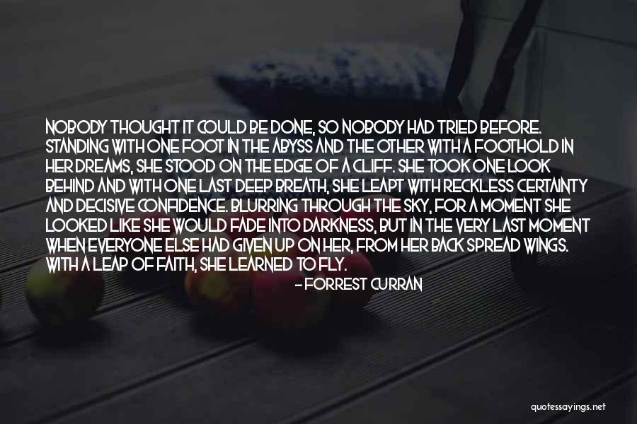 Standing At The Edge Of A Cliff Quotes By Forrest Curran Standing At The Edge Of A Cliff Quotes By Forrest Curran