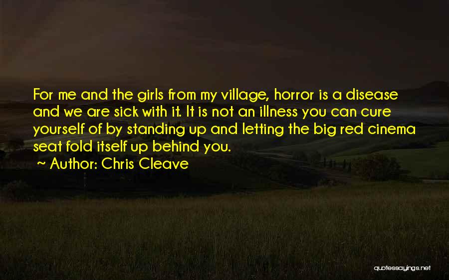 Standing Behind Me Quotes By Chris Cleave