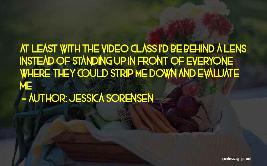 Standing Behind Me Quotes By Jessica Sorensen