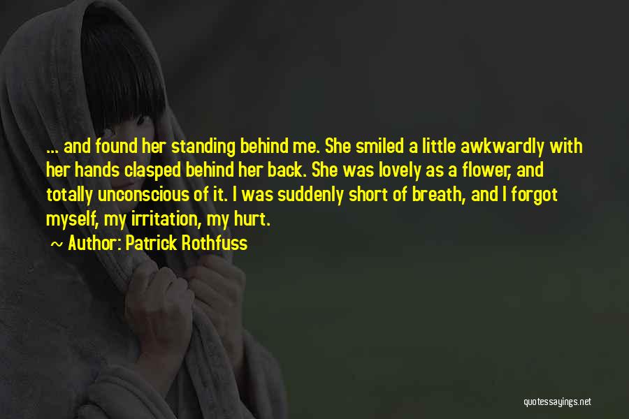 Standing Behind Me Quotes By Patrick Rothfuss