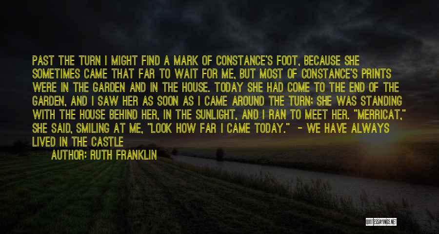 Standing Behind Me Quotes By Ruth Franklin