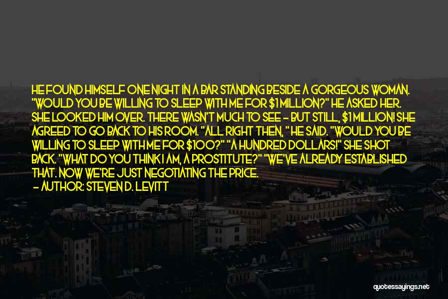Standing Beside Me Quotes By Steven D. Levitt