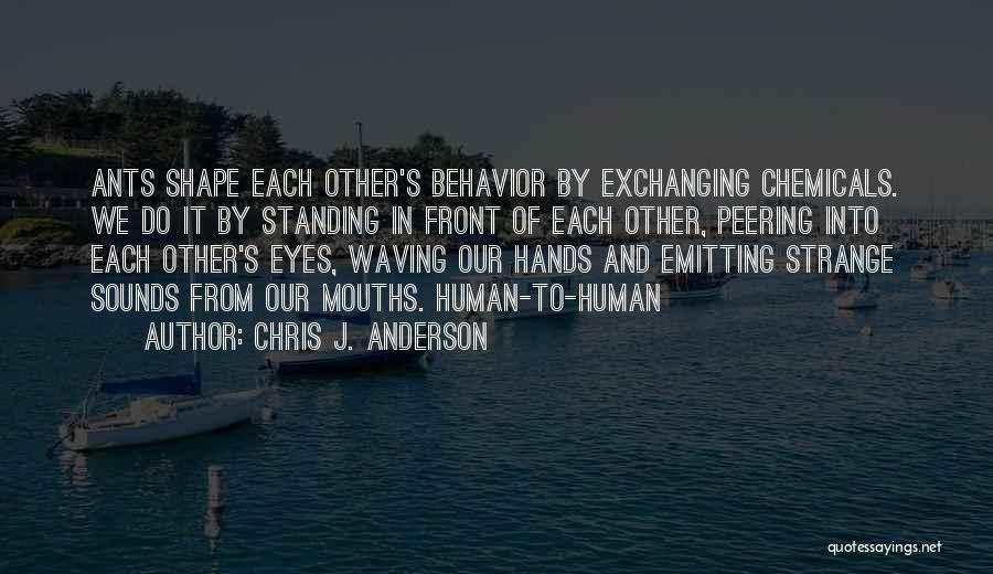 Standing By Each Other Quotes By Chris J. Anderson