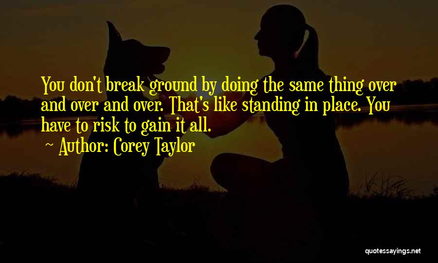 Standing By Quotes By Corey Taylor