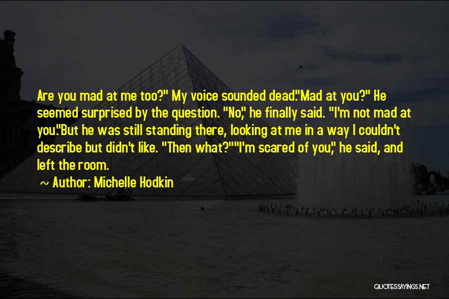 Standing By Quotes By Michelle Hodkin