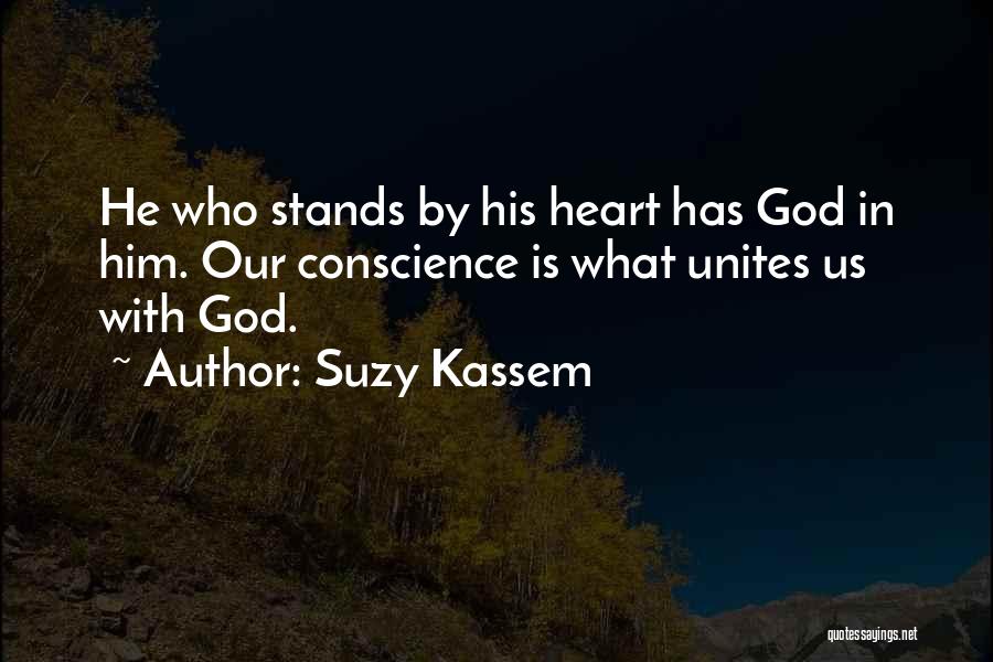 Standing By Quotes By Suzy Kassem
