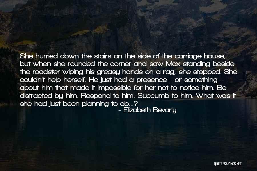 Standing By Side Quotes By Elizabeth Bevarly