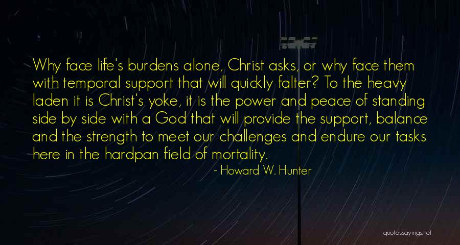Standing By Side Quotes By Howard W. Hunter