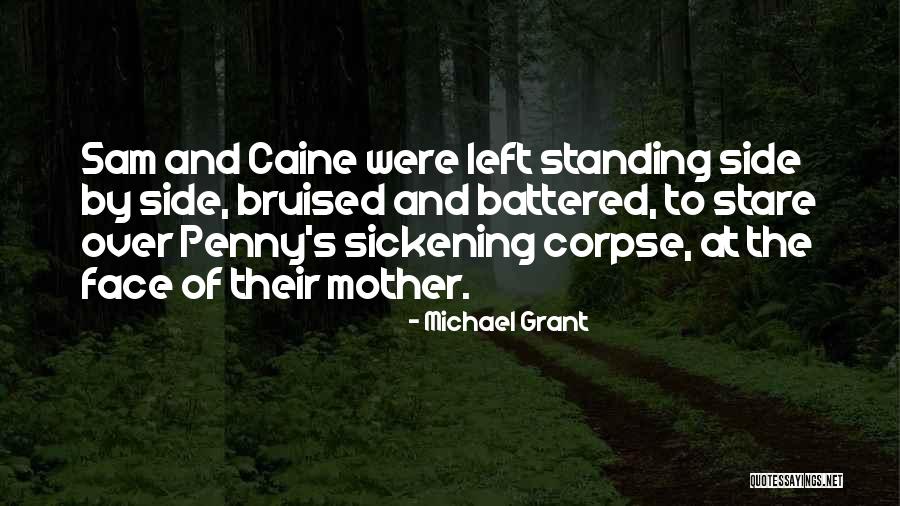 Standing By Side Quotes By Michael Grant