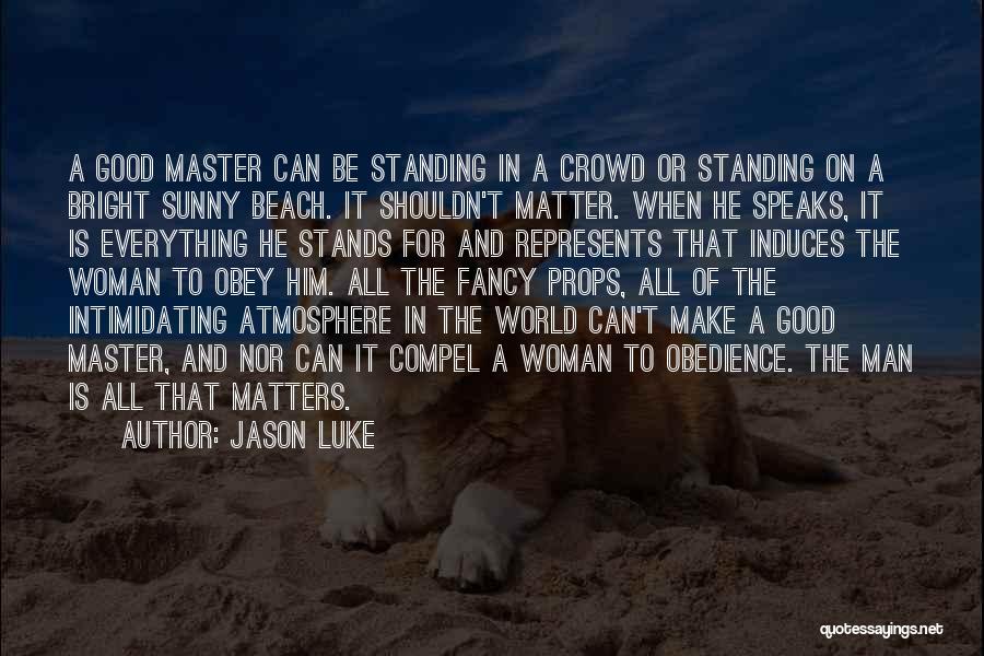 Standing By Someone No Matter What Quotes By Jason Luke