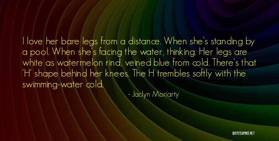 Standing By Someone You Love Quotes By Jaclyn Moriarty