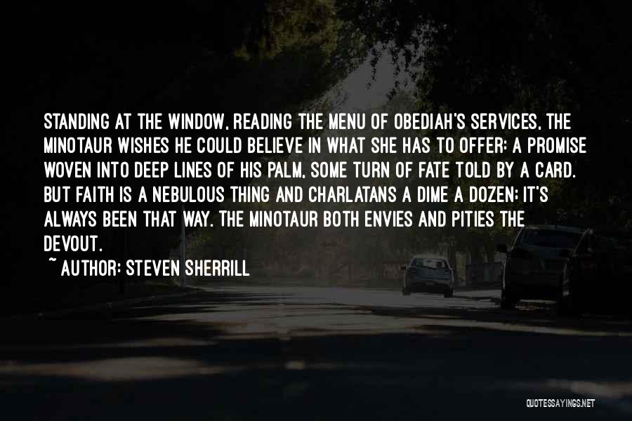 Standing By What You Believe Quotes By Steven Sherrill