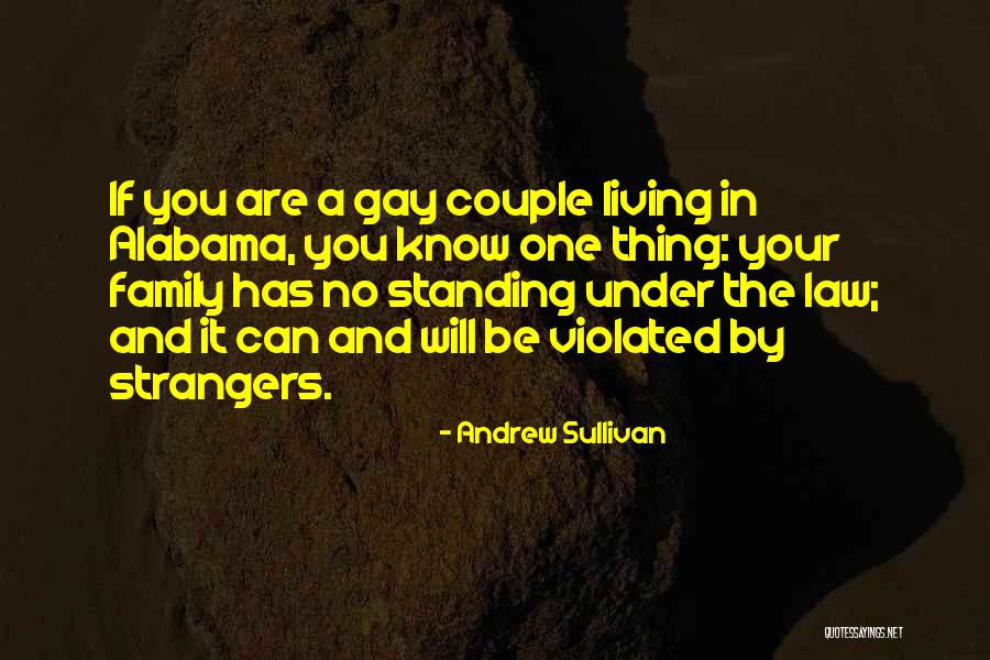 Standing By Your Family Quotes By Andrew Sullivan