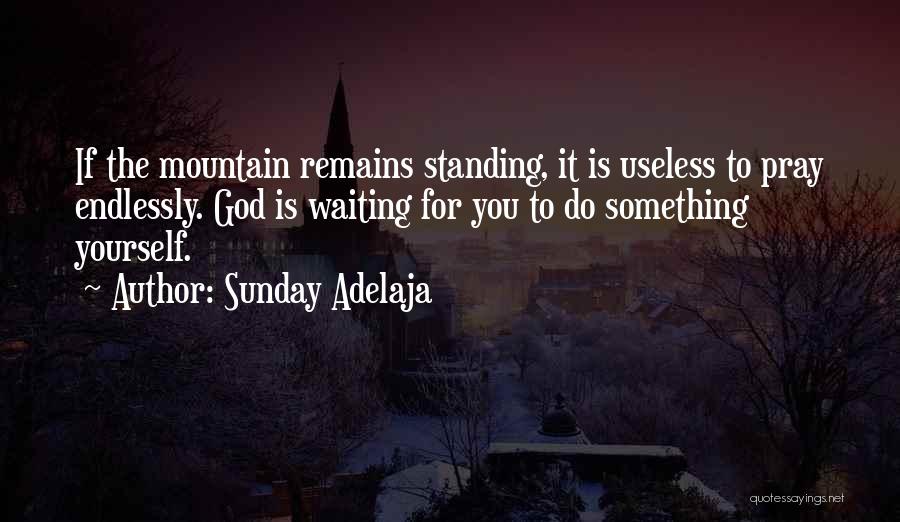 Standing For Something Quotes By Sunday Adelaja