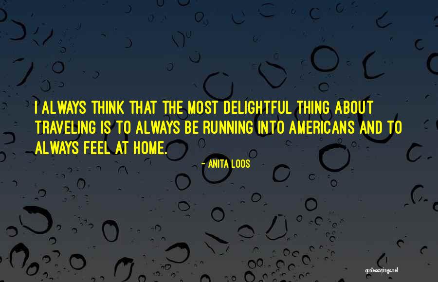 Standing For The National Anthem Quotes By Anita Loos