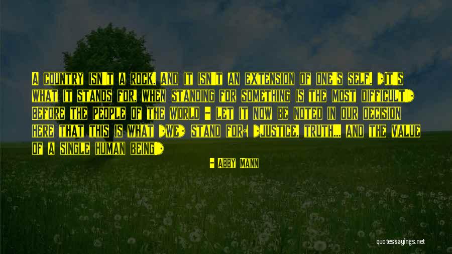 Standing For The Truth Quotes By Abby Mann Standing For The Truth Quotes By Abby Mann