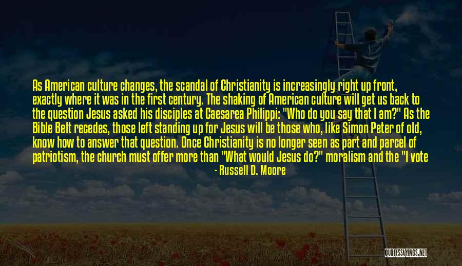 Standing For What Is Right Quotes By Russell D. Moore