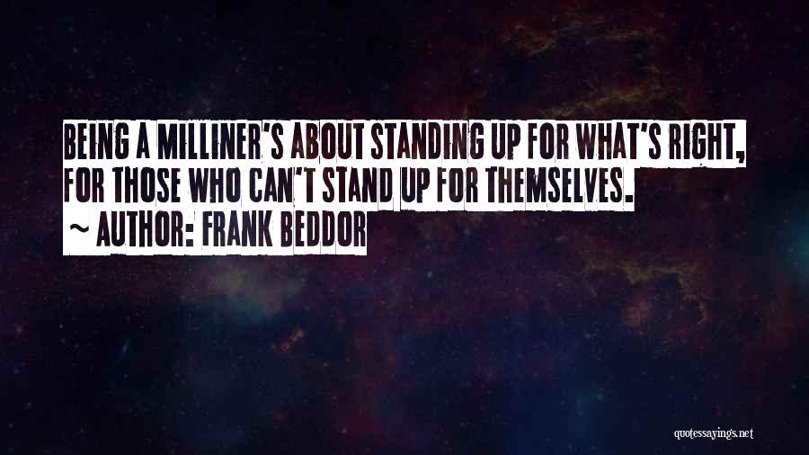 Standing For What's Right Quotes By Frank Beddor