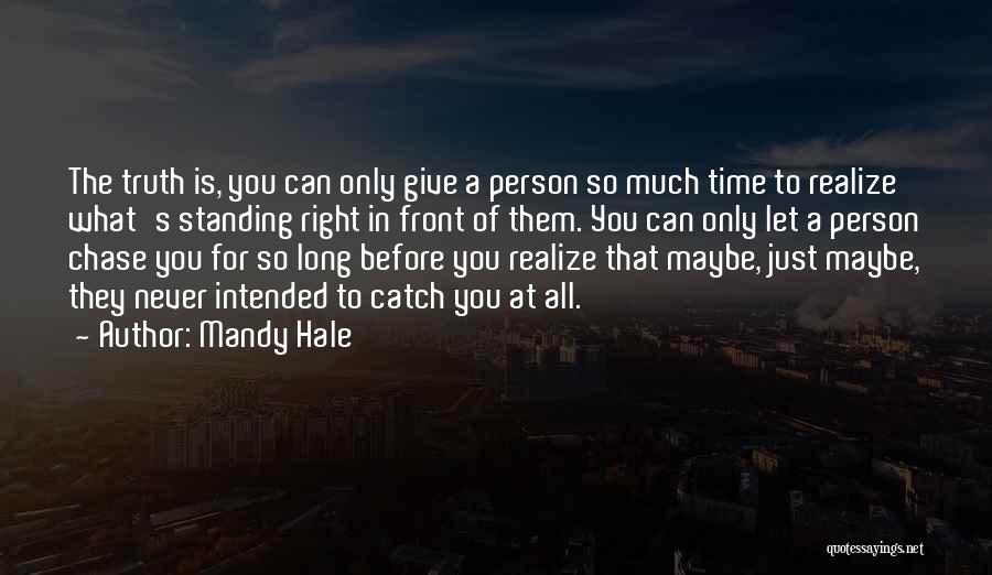 Standing For What's Right Quotes By Mandy Hale