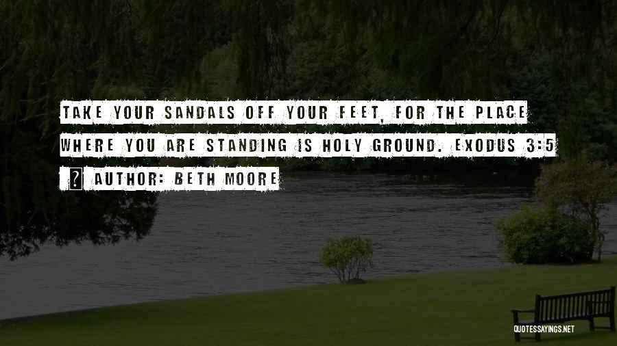 Standing Ground Quotes By Beth Moore