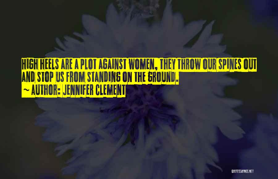 Standing Ground Quotes By Jennifer Clement