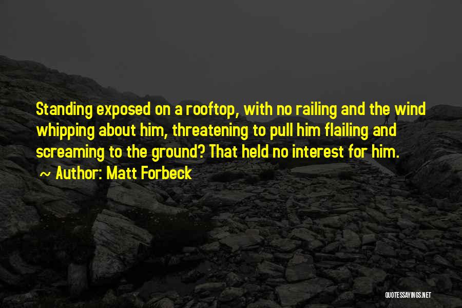 Standing Ground Quotes By Matt Forbeck