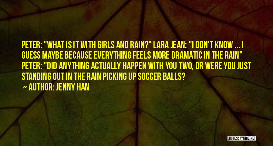 Standing In The Rain Quotes By Jenny Han