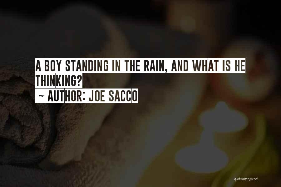 Standing In The Rain Quotes By Joe Sacco