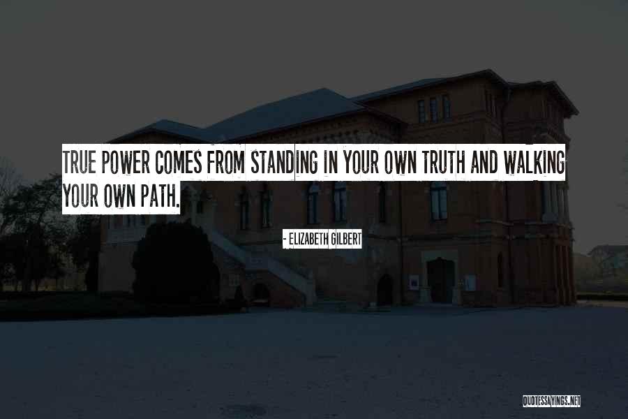 Standing In Your Own Power Quotes By Elizabeth Gilbert Standing In Your Own Power Quotes By Elizabeth Gilbert