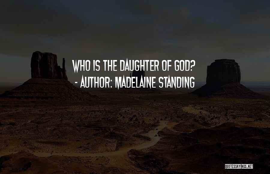 Standing In Your Own Power Quotes By Madelaine Standing