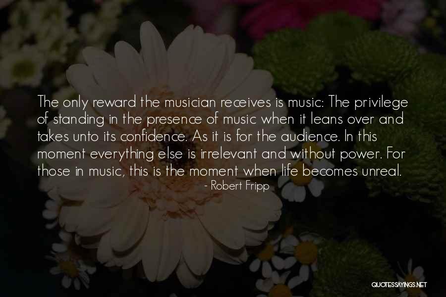 Standing In Your Own Power Quotes By Robert Fripp Standing In Your Own Power Quotes By Robert Fripp