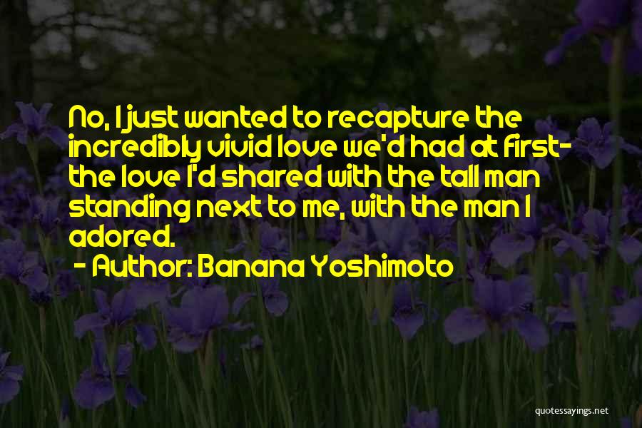 Standing Next To Someone Quotes By Banana Yoshimoto