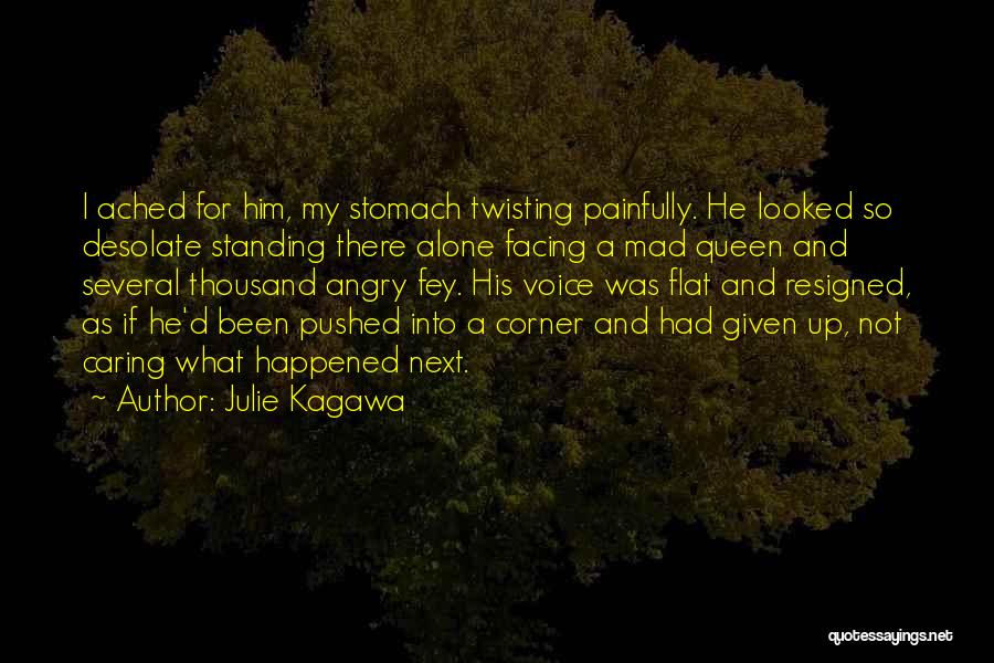 Standing Next To Someone Quotes By Julie Kagawa