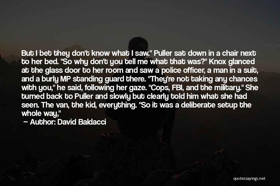 Standing Next To You Quotes By David Baldacci